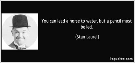 Stan Laurel's quotes, famous and not much - Sualci Quotes 2019