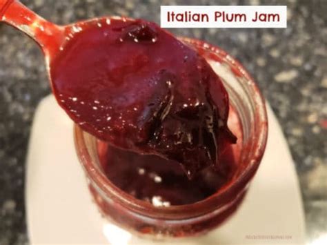 Italian Plum Jam (small batch - no pectin) - The Grateful Girl Cooks!