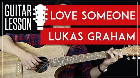 Love Someone Guitar Tutorial - Lukas Graham Guitar Lesson 🎸 |Studio ...