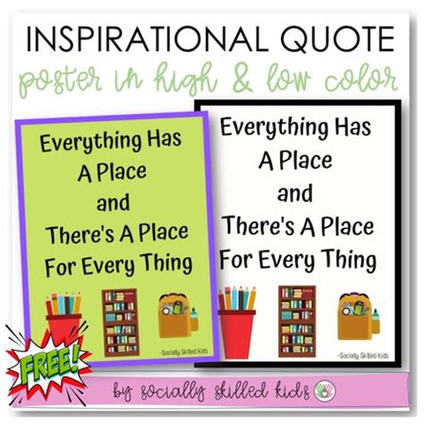 Inspirational Quote Poster | Everything Has A Place and There's A Plac ...