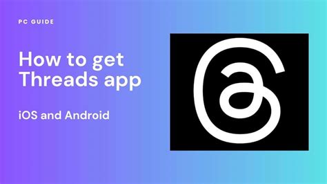 How to download Threads app, on iOS and Android - PC Guide