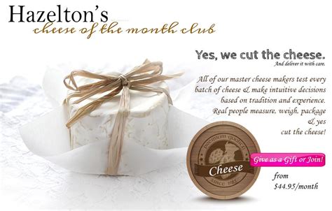 Hazelton`s Cheese of the Month Club Subscription