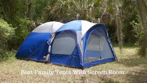 21 Best Family Tents With Screen Room for 2024