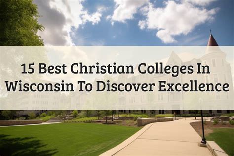 15 Best Christian Colleges In Wisconsin For Success (2024)