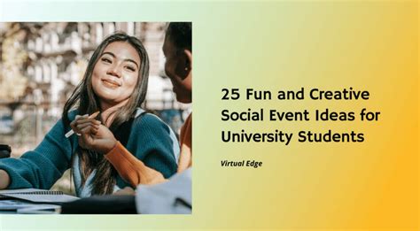 25 Fun and Creative Social Event Ideas for University Students ...