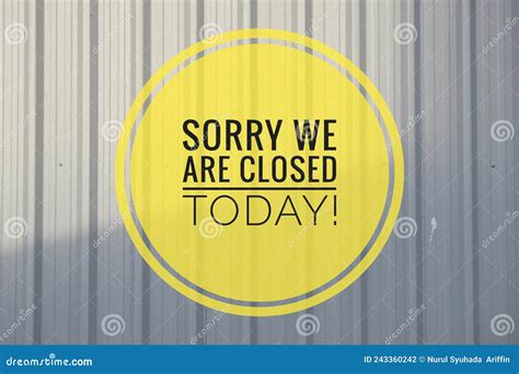 Sorry we are Closed Today with Grey Background Stock Photo - Image of ...