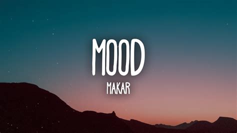 Makar - Mood (Lyrics) - YouTube Music