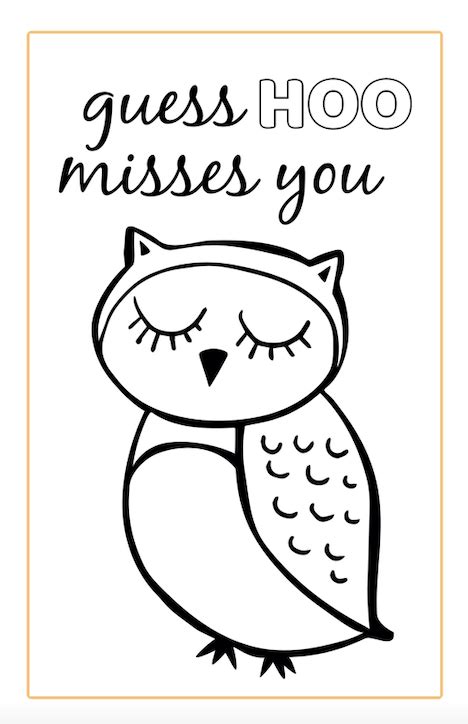 Free Printable "Miss You" Cards to Color - Six Clever Sisters Owl Miss ...