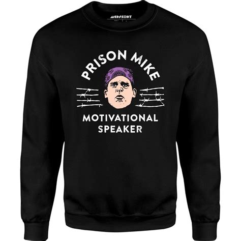 Prison Mike - Motivational Speaker - Unisex Sweatshirt – m00nshot