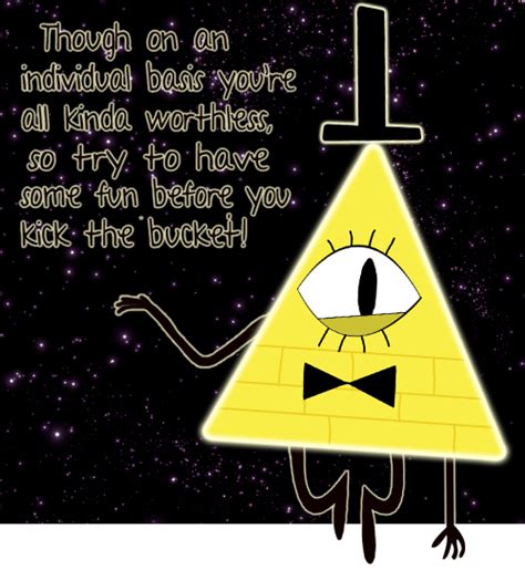 Gravity Falls Bill Cypher Quotes. QuotesGram