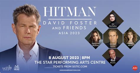 HITMAN DAVID FOSTER & FRIENDS ASIA TOUR IN SINGAPORE 2023