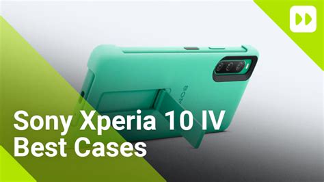 sony xperia 10 iv cases | Mobile Fun Blog