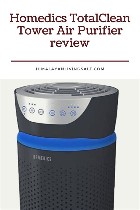 Homedics TotalClean Tower Air Purifier review in 2021 | Tower air ...