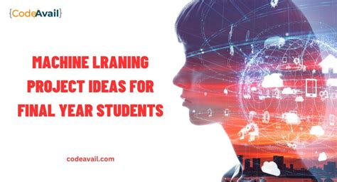 50 Machine Learning Project Ideas for Final Year Students