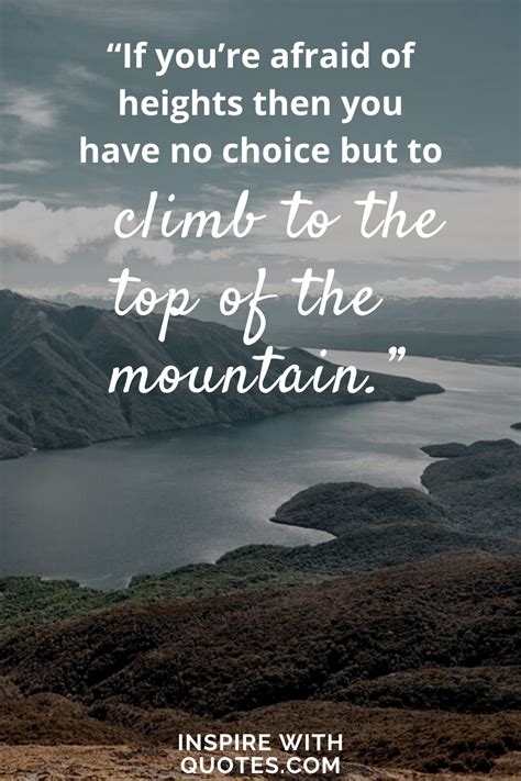 55+ Inspiring Quotes About Climbing Mountains - Inspire with Quotes