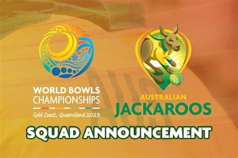 2023 World Bowls Championships squad announced - Bowls Australia