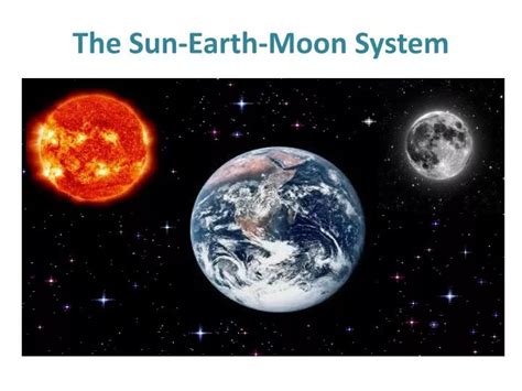 PPT - The Sun-Earth-Moon System PowerPoint Presentation, free download ...