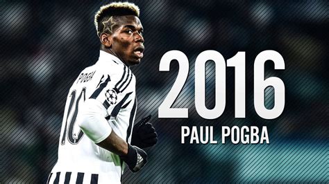 Paul Pogba Skills & Goals 2016 - YouTube