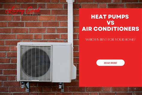 Heat Pumps versus Air Conditioners to Cool Your Home