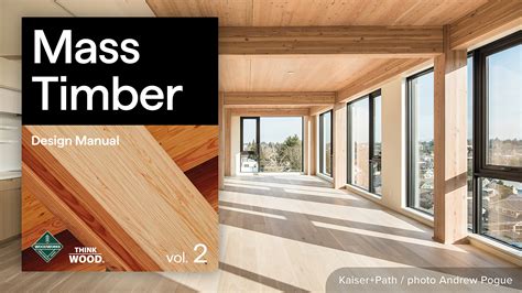 Mass Timber Design Manual – Volume 2 - WoodWorks | Wood Products Council