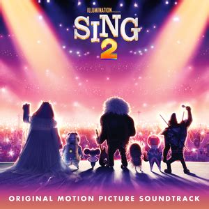 Sing 2: Original Motion Picture Soundtrack - Wikipedia