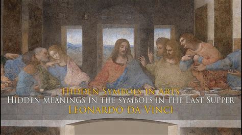 Hidden meanings in the symbols in the Last Supper - Leonardo da Vinci ...