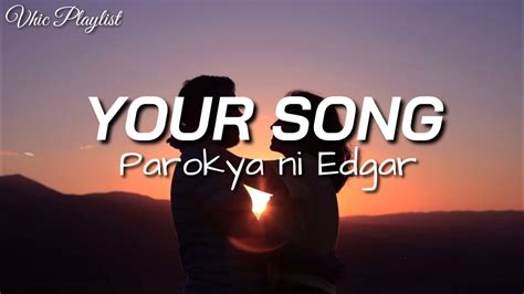 Your Song - Parokya Ni Edgar (Lyrics) - YouTube Music