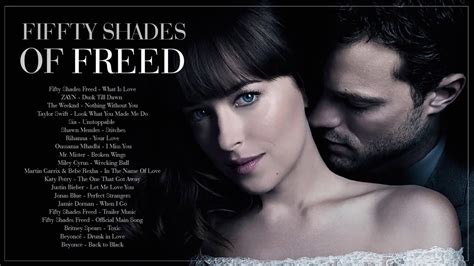 Fifty Shades Freed 2018 - Official Soundtrack - Fifty Shades Of Grey 3 ...