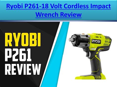 Ryobi P261-18 Volt Cordless Impact Wrench - Speaker Deck