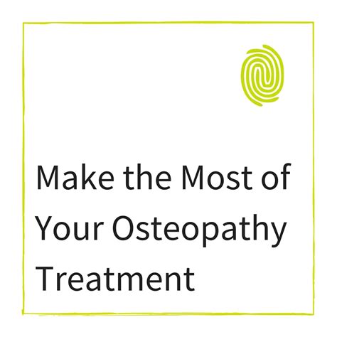 Make the Most of Your Osteopathy Treatment