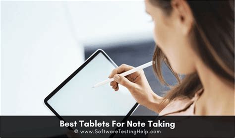 11 Best Tablets for Note Taking in 2024 [Affordable List]