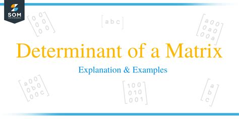 Determinant of a matrix - Explanation & Examples