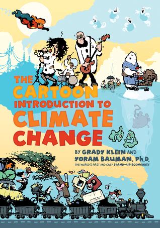 The Cartoon Introduction to Climate Change by Yoram Bauman | Goodreads