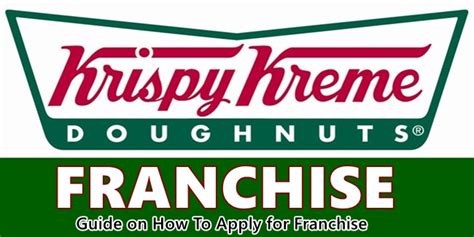 Krispy Kreme Franchise - How To Apply For Krispy Kreme Franchise