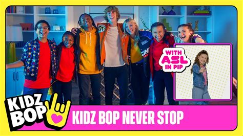 KIDZ BOP Kids - KIDZ BOP Never Stop (Official Video with ASL in PIP ...