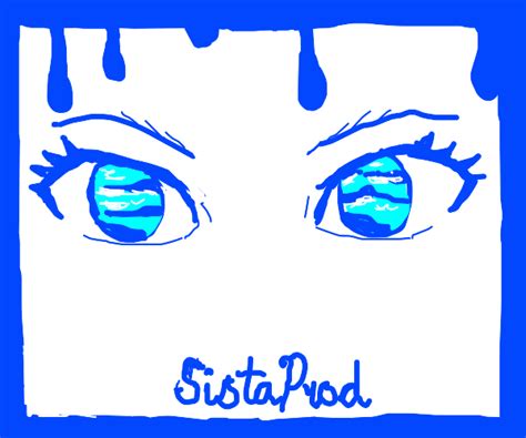 EYES BLUE LIKE THE ATLANTIC! - Drawception