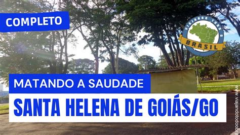 Santa Helena de Goiás/GO - Especial - Viajando Todo o Brasil - YouTube