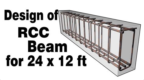 Design of Beam for 24 by 12 feet | Design of RCC Beam