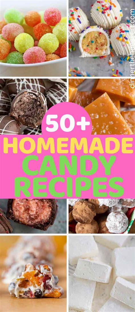 50+ Easy Homemade Candy Recipes - Dinner, then Dessert