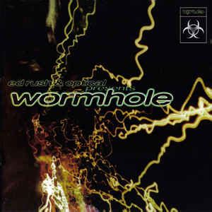 Ed Rush & Optical - Wormhole (1998, Vinyl) | Discogs