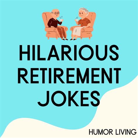 25+ Hilarious Retirement Jokes to Celebrate With Laughter - Humor Living