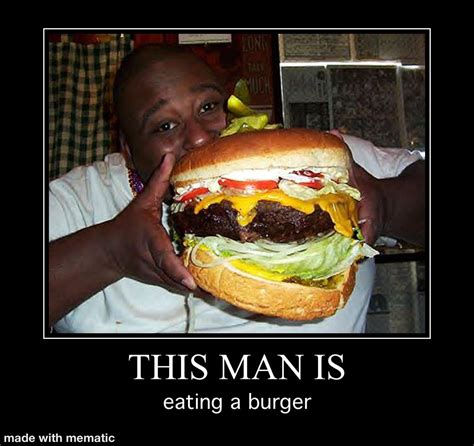 He’s eating a burger : r/meme