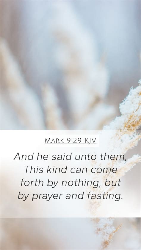 Mark 9:29 KJV Mobile Phone Wallpaper - And he said unto them, This kind ...