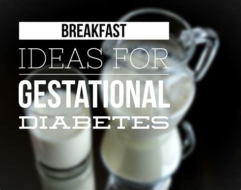 10 Stylish Breakfast Ideas For Gestational Diabetes 2024