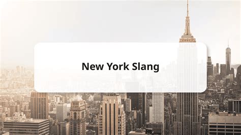 45+ New York Slang Words You Must Know