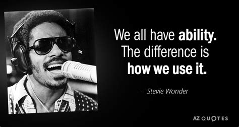 TOP 25 QUOTES BY STEVIE WONDER (of 180) | A-Z Quotes