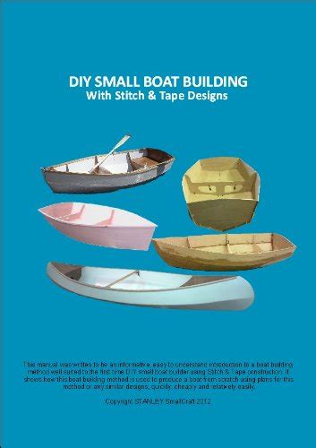 DIY SMALL BOAT BUILDING - With Stitch & Tape Designs eBook : Downey ...