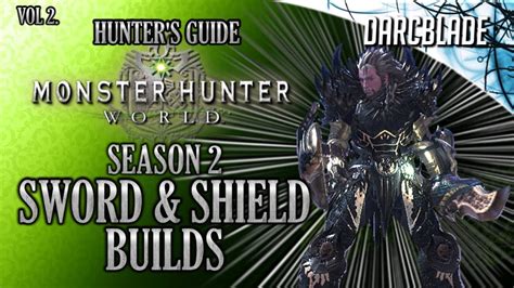 Even More Amazing Sword & Shield Builds : MHW Build Series : Season 2 ...