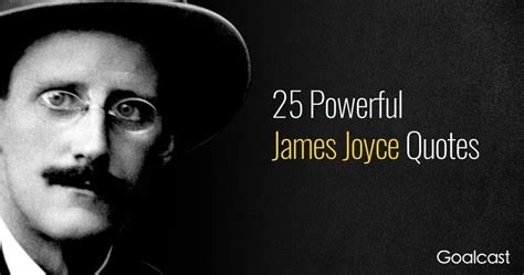 25 James Joyce Quotes to Teach You the Power of the Written Word