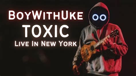 BoyWithUke Plays "Toxic" Live In New York - YouTube